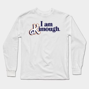 I am Kimough. Long Sleeve T-Shirt